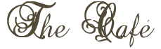 The Cafe - Melrose House Cafe Title